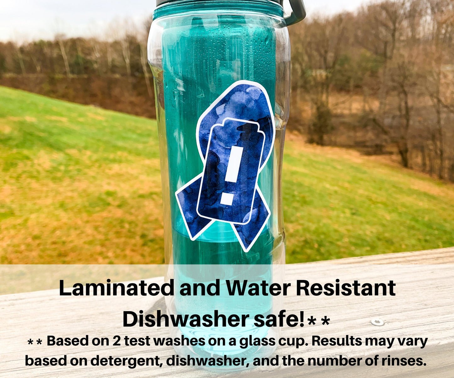 The watercolor MECFS sticker is shown on a teal palstic waterbottle. A note says Laminted and Water Resistant. Dishwasher safe **. ** Based on 2 test washes on a glass cup. Results may vary based on detergent, dishwasher, and the number of rinses.