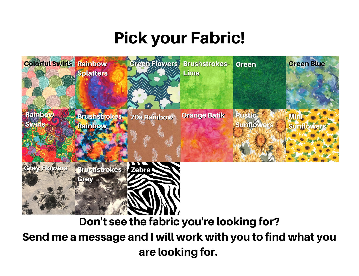 15 fabrics are shown in colors rainbow, green, orange, yellow, and greys. A note at the bottom says: Don't see the fabric you're looking for? Send me a message and I will work with you to find what you are looking for.