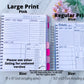 2 books are shown. The larger left one is labeled as Large Print and says pink. It does not have any days of the week at the top and the 6 middle tabs are blank, but alternating pink shades. It says the size is 8 by 10 inch. A note says see other listing for undated version. The right one is labeled Regular Print and says blue. It says the size is 8 1/2 by 5 1/2 inch. The sizes do not include the spine.