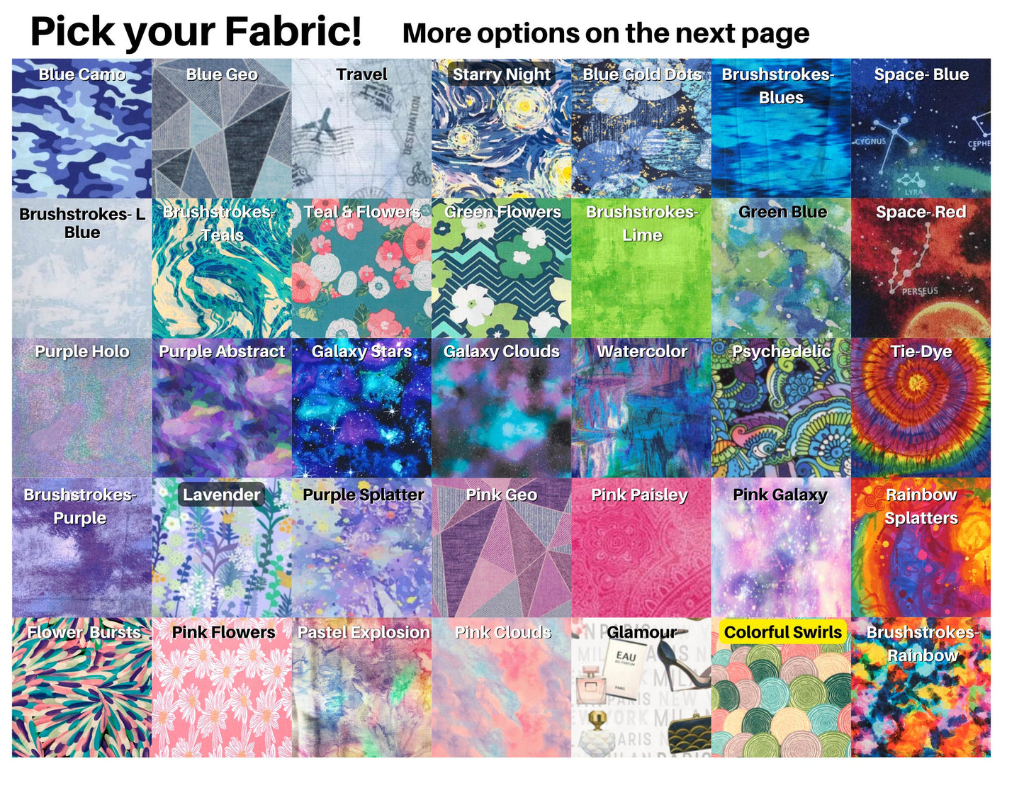 35 Fabric options are shown in colors and pattern top down blues, greens, purples, pinks, and reds and rainbows on the side